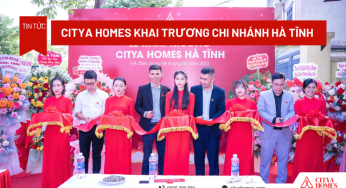 CityA Homes Khai Trương Chi Nhánh Tại Hà Tĩnh
