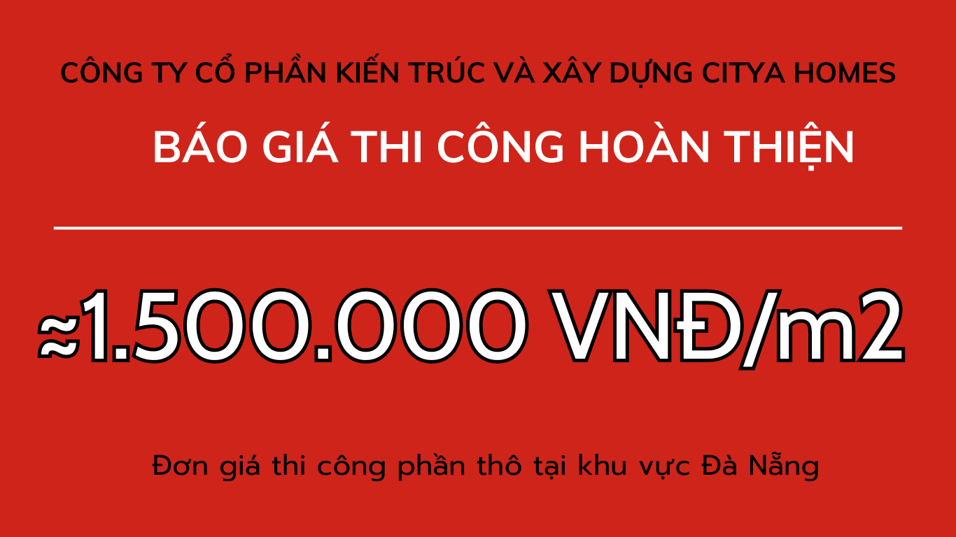 Báo giá xây nhà trọn gói- Đà Nẵng